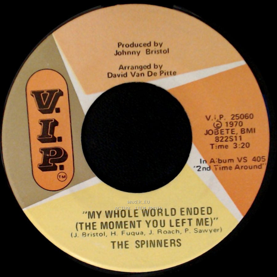 The Spinners - We'll Have It Made / My Whole World Ended (The Moment You Left Me) side B