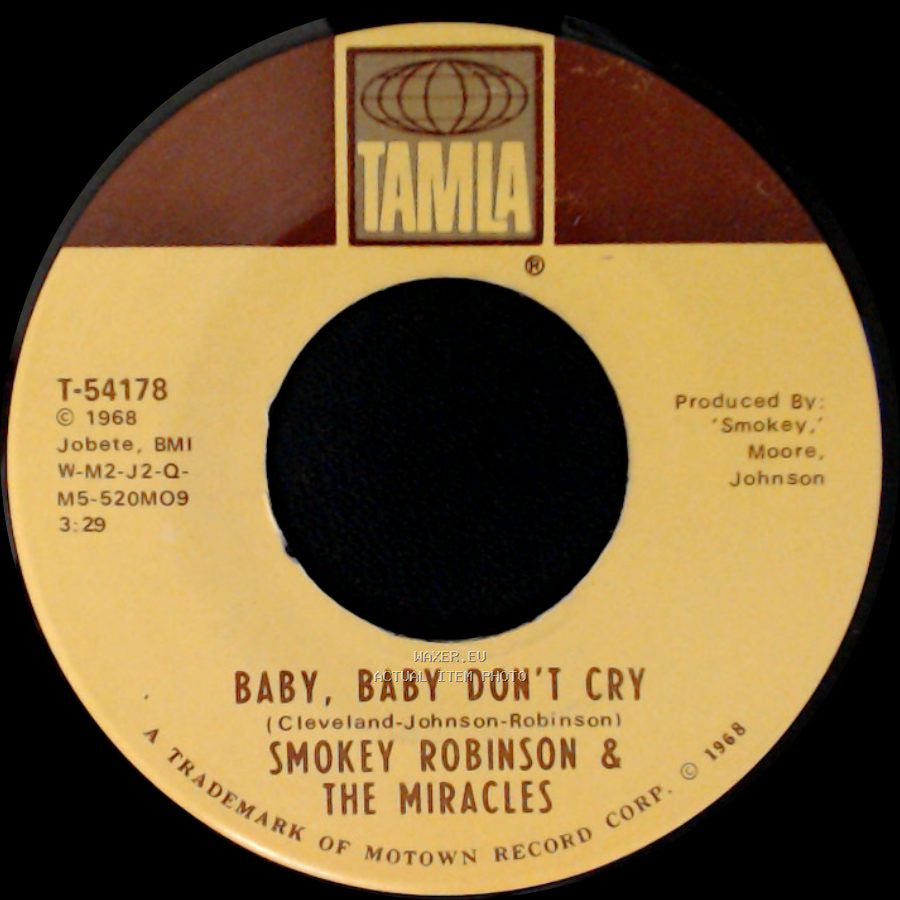 Smokey Robinson & The Miracles - Baby, Baby Don't Cry / Your Mother's Only Daughter side A