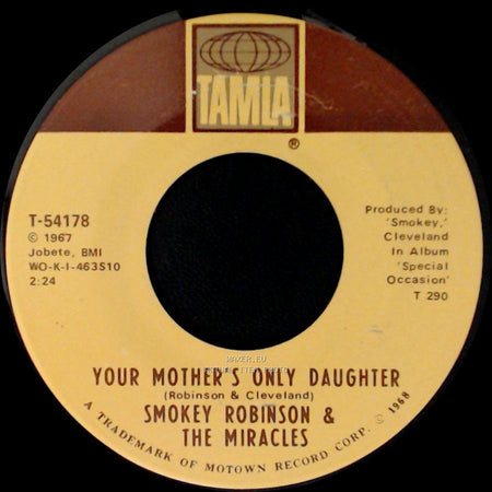 Smokey Robinson & The Miracles - Baby, Baby Don't Cry / Your Mother's Only Daughter side B