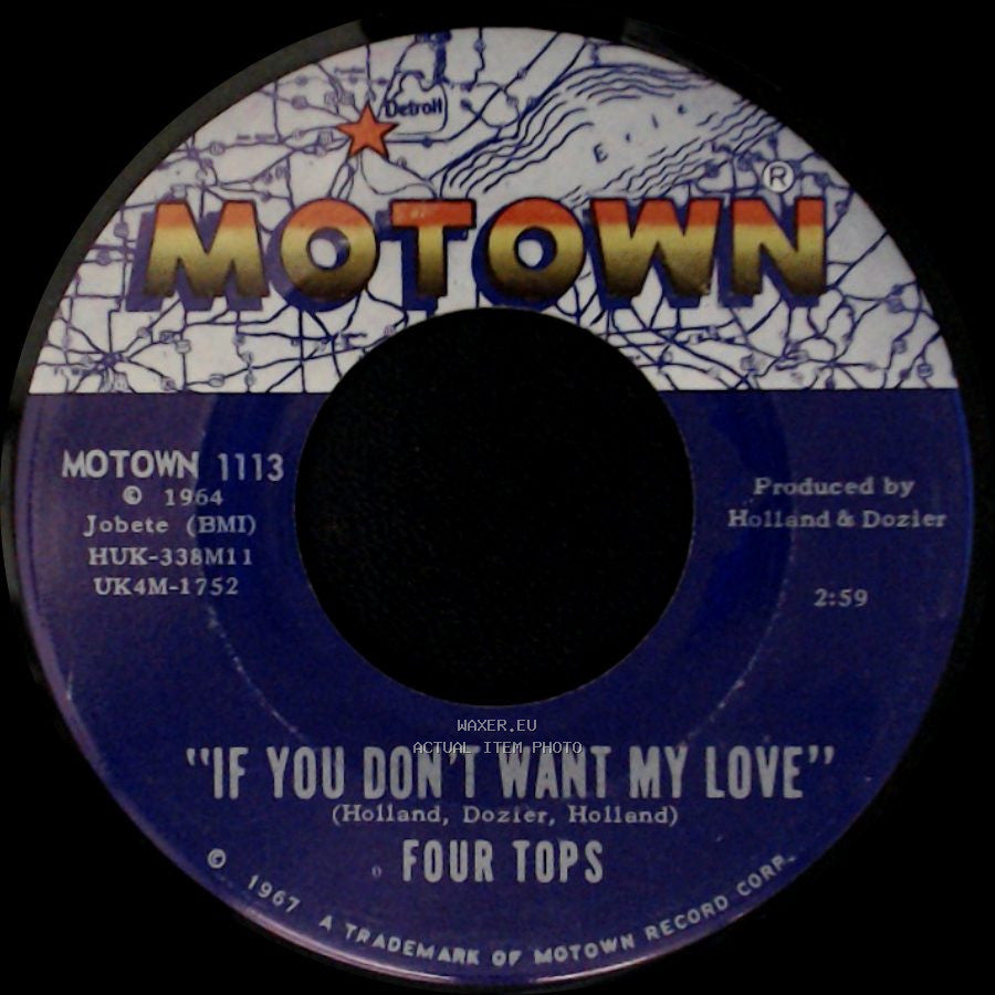Four Tops - If You Don't Want My Love / You Keep Running Away side A