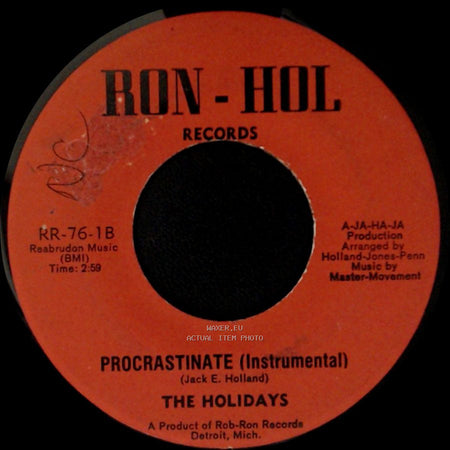 The Holidays - Procrastinate (Instrumental) / Procrastinate (Why Do We) side A