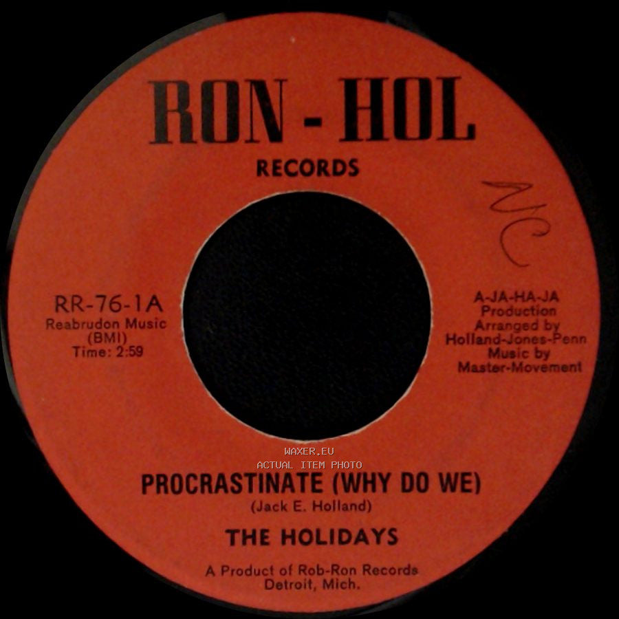 The Holidays - Procrastinate (Instrumental) / Procrastinate (Why Do We) side B