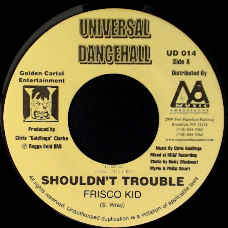 Frisco Kid / Singer J - Shouldn't Trouble / Love Mi Style side A