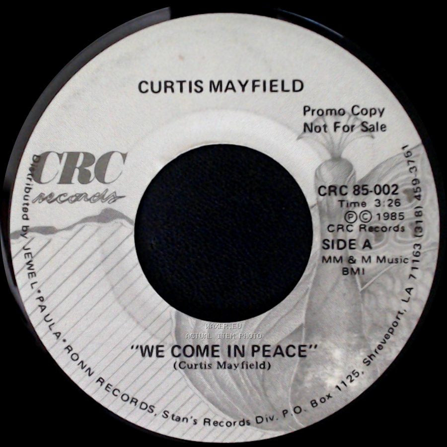 Curtis Mayfield - "We Come In Peace" / This Love Is True side A