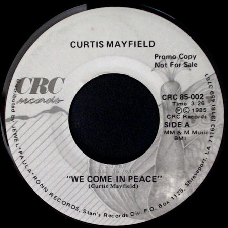 Curtis Mayfield - "We Come In Peace" / This Love Is True side A