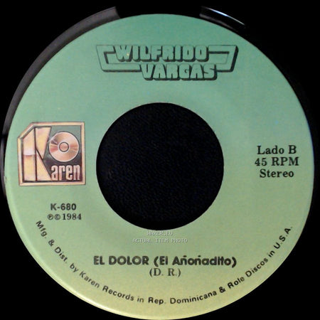 Wilfrido Vargas - El Hombre Divertido / El Dolor (El Añoradito) side B