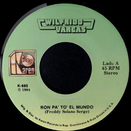 Wilfrido Vargas - Ron Pa' To' El Mundo / Esto No Lo Aguanta Nadie side A