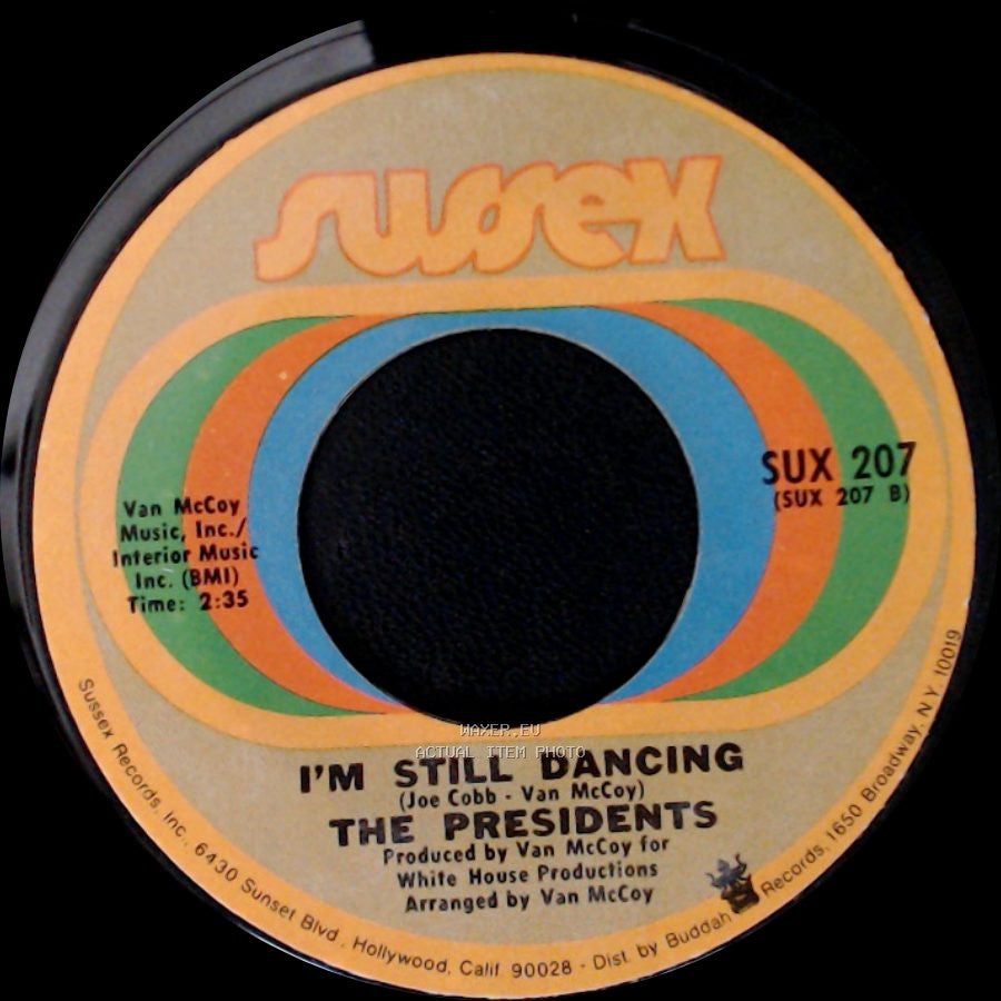 The Presidents - I'm Still Dancing / 5-10-15-20 (25-30 Years Of Love) side A