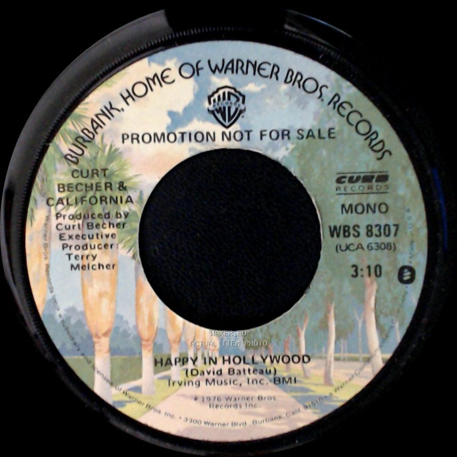 Curt Becher & California - Happy In Hollywood / (Just To Let You Know) I Love You So side A
