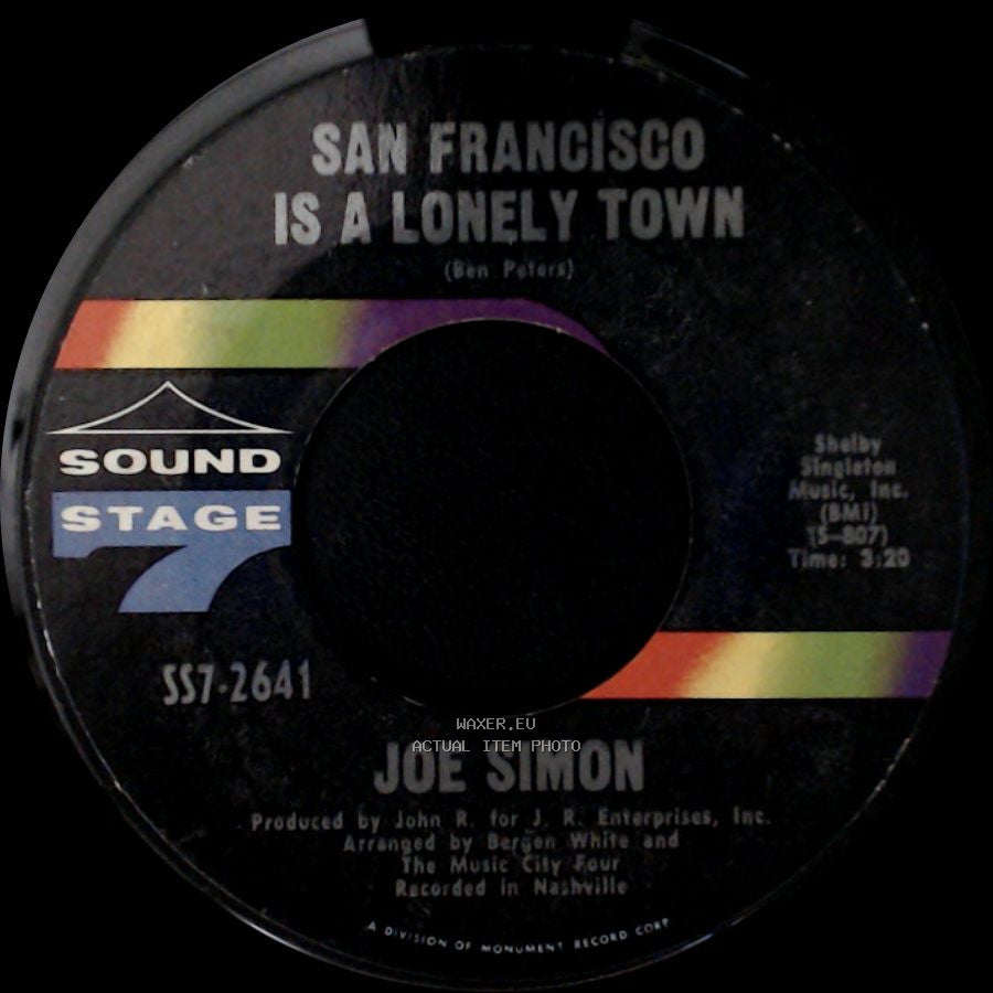 Joe Simon - San Francisco Is A Lonely Town / It's Hard To Get Along side A