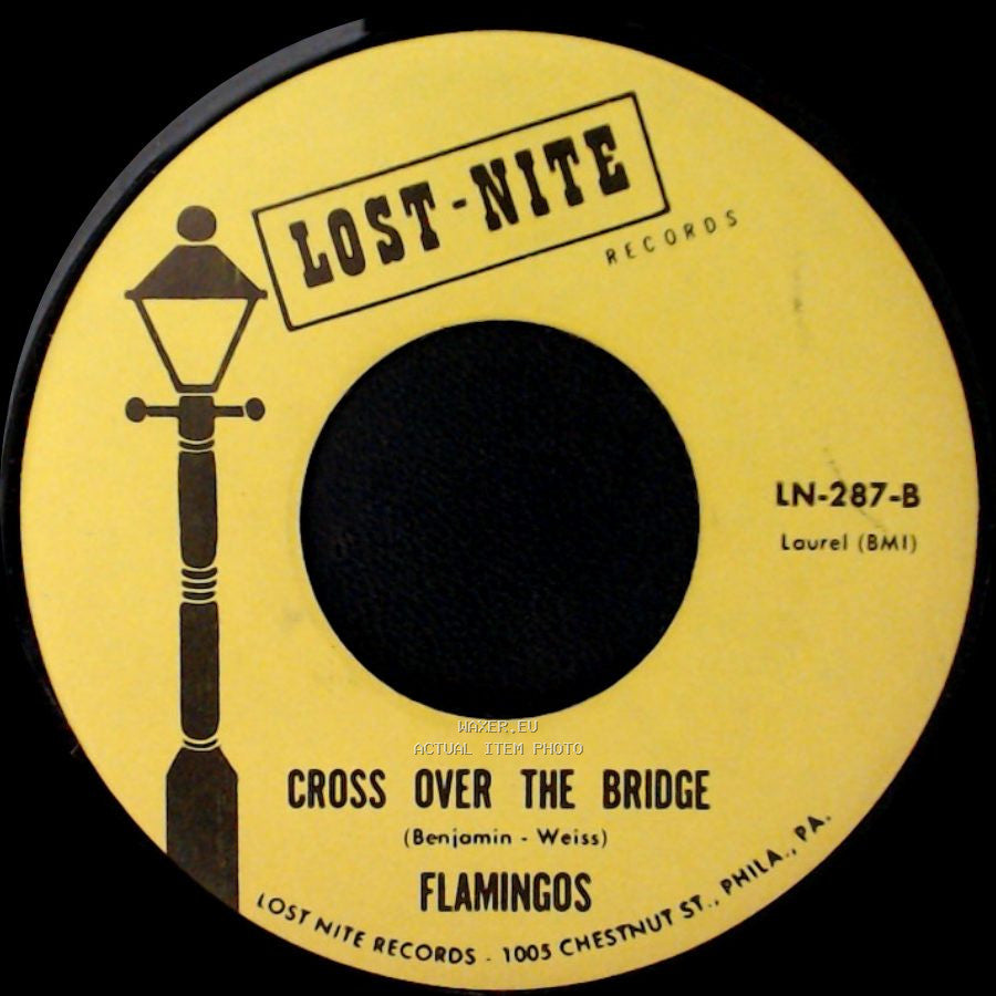Flamingos - Cross Over The Bridge / That's My Desire side A