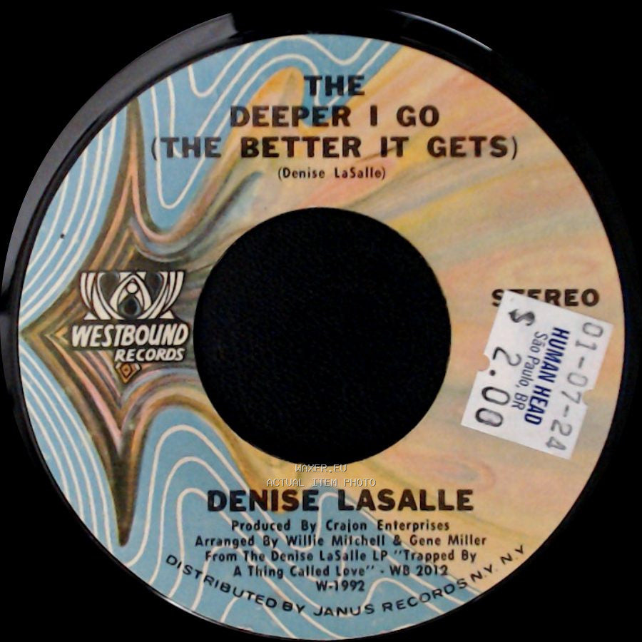 Denise Lasalle - Now Run And Tell That / The Deeper I Go (The Better It Gets) side B