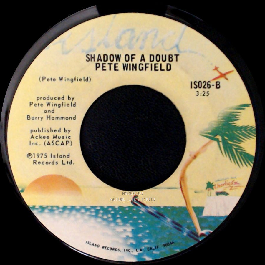 Pete Wingfield - Eighteen With A Bullet / Shadow Of A Doubt side B