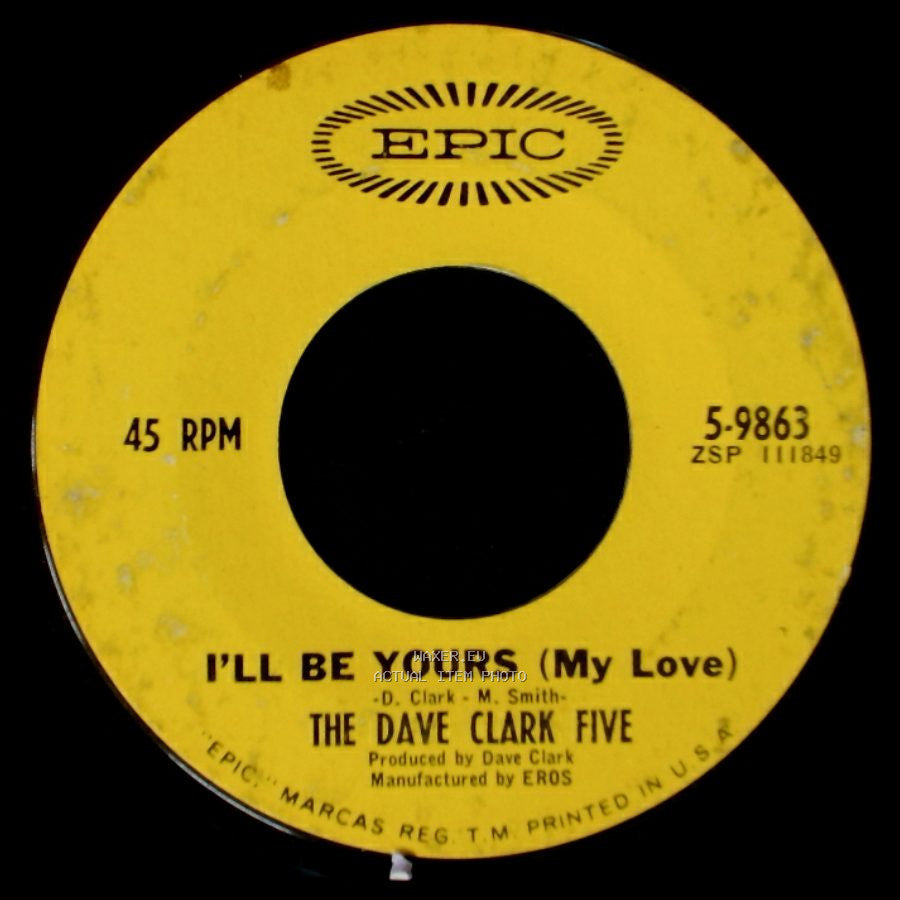 The Dave Clark Five - I'll Be Yours (My Love) / Over And Over side A