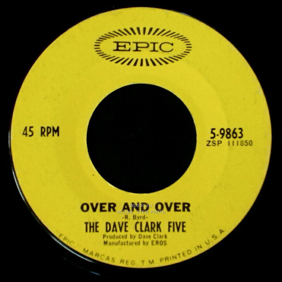 The Dave Clark Five - I'll Be Yours (My Love) / Over And Over side B