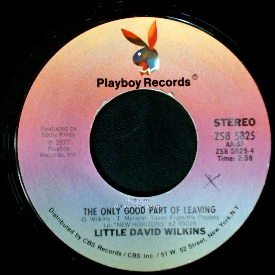 Little David Wilkins - Don't Stop The Music (You're Playing My Song) / The Only Good Part Of Leaving side B