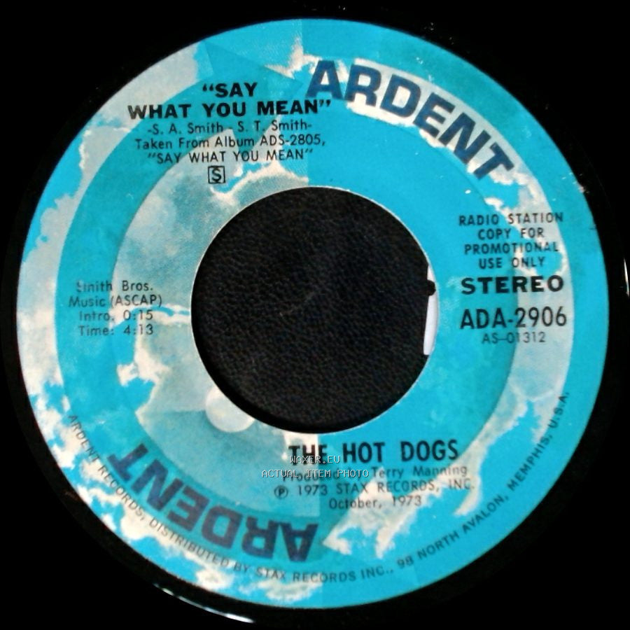 The Hot Dogs - Say What You Mean / "Say What You Mean" side A