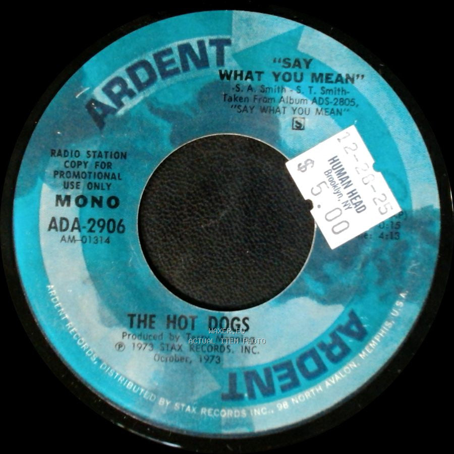 The Hot Dogs - Say What You Mean / "Say What You Mean" side B