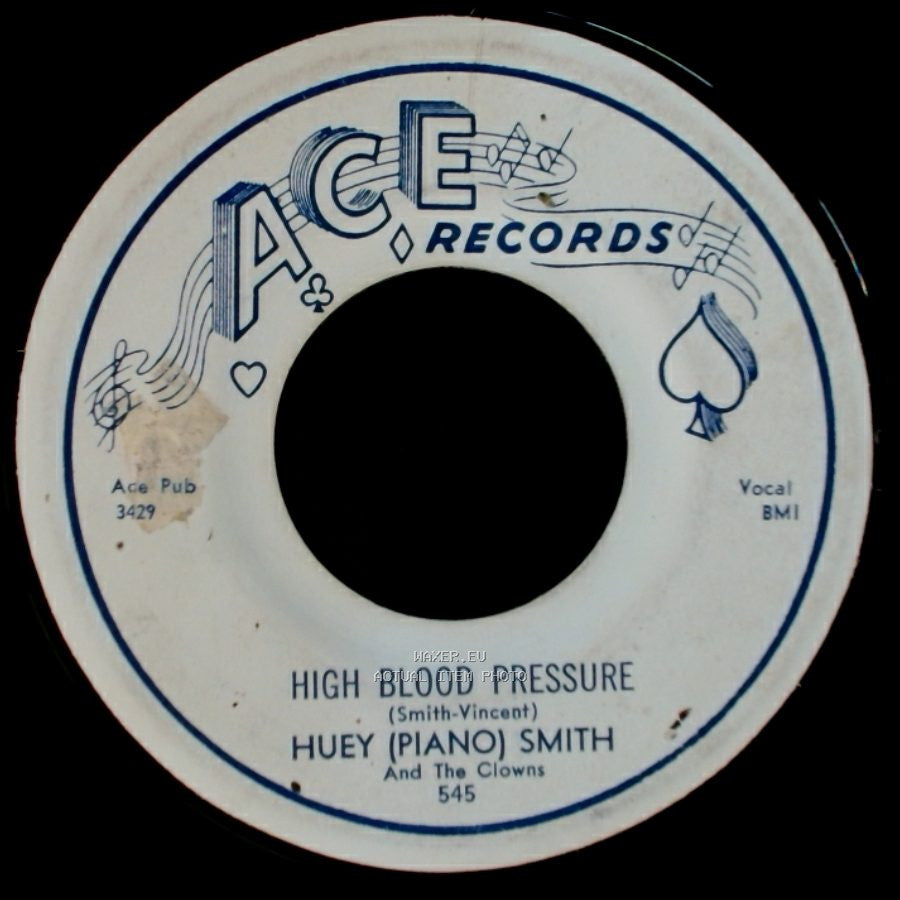 Huey (Piano) Smith And The Clowns - High Blood Pressure / Don't You Just Know It side A
