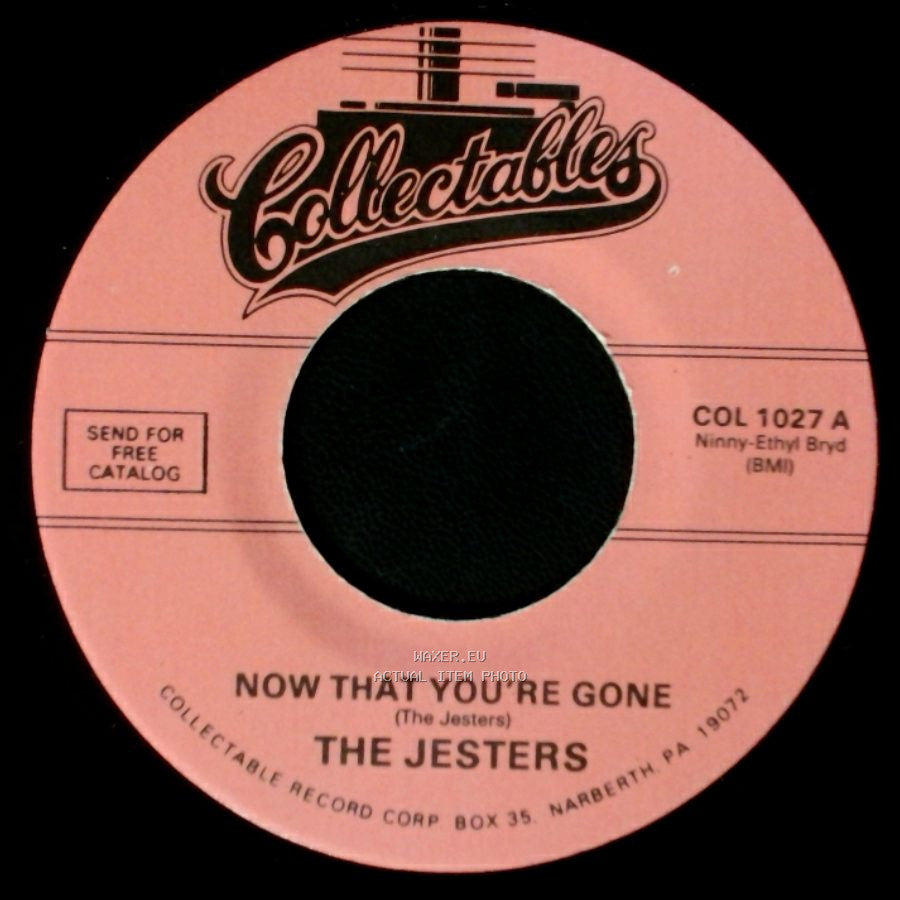 The Jesters - Now That You're Gone / I Laughed side A