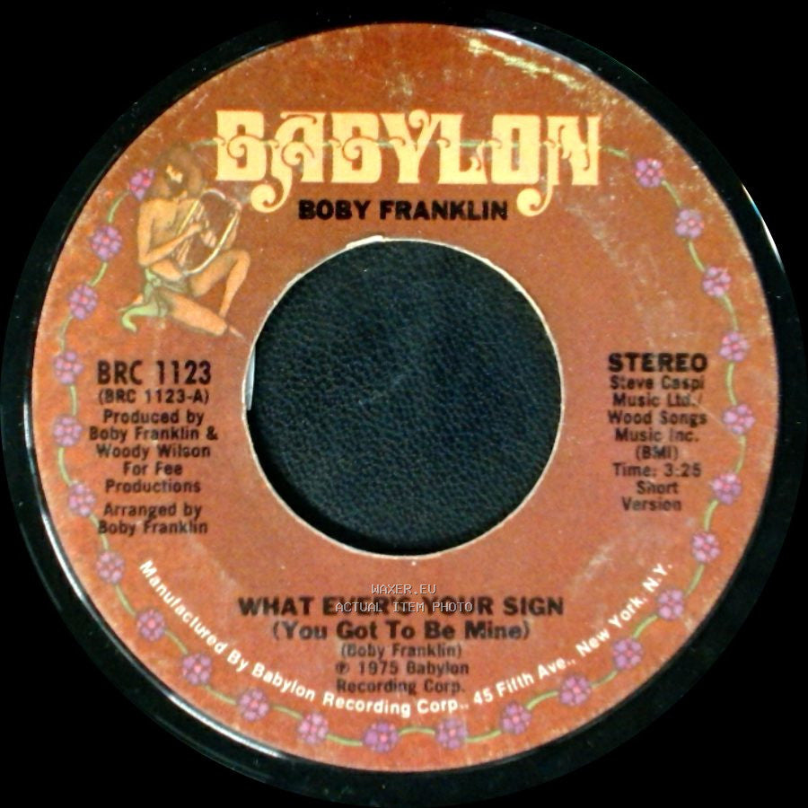 Boby Franklin - What Ever's Your Sign (You Got To Be Mine) / Whatever's Your Sign (You Got To Be Mine) side A