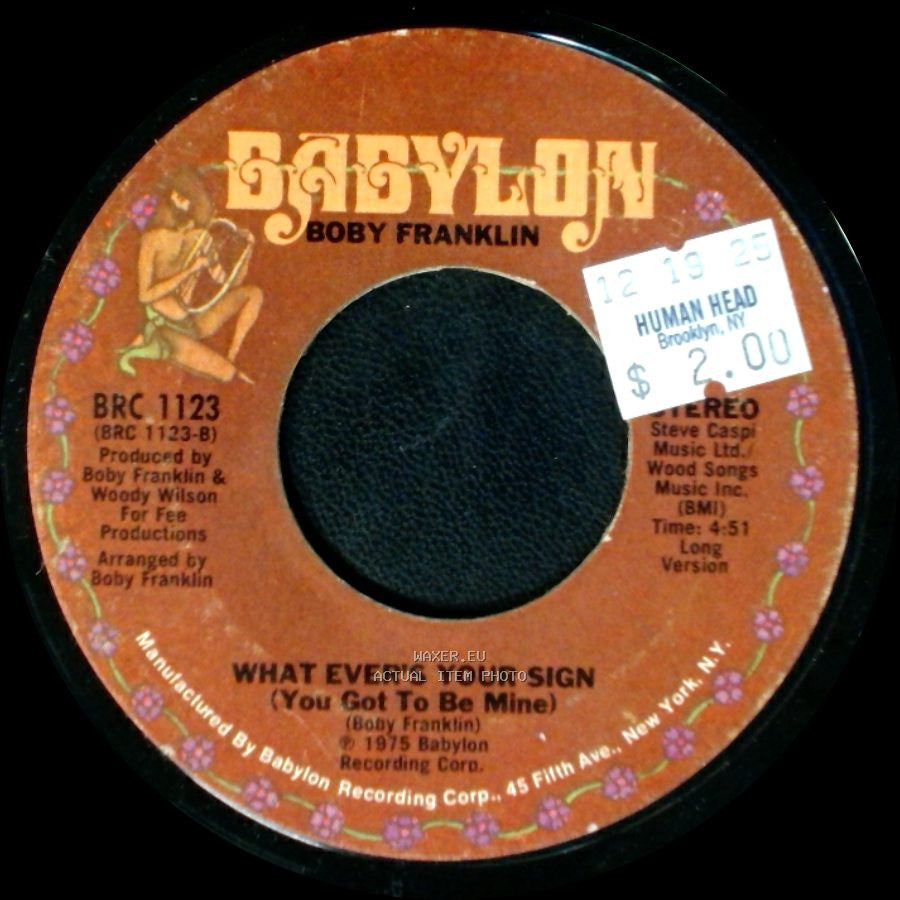 Boby Franklin - What Ever's Your Sign (You Got To Be Mine) / Whatever's Your Sign (You Got To Be Mine) side B