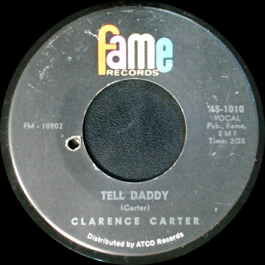 Clarence Carter - I Stayed Away Too Long / Tell Daddy side B