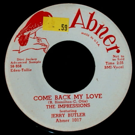 The Impressions Featuring Jerry Butler - Love Me / Come Back My Love side B