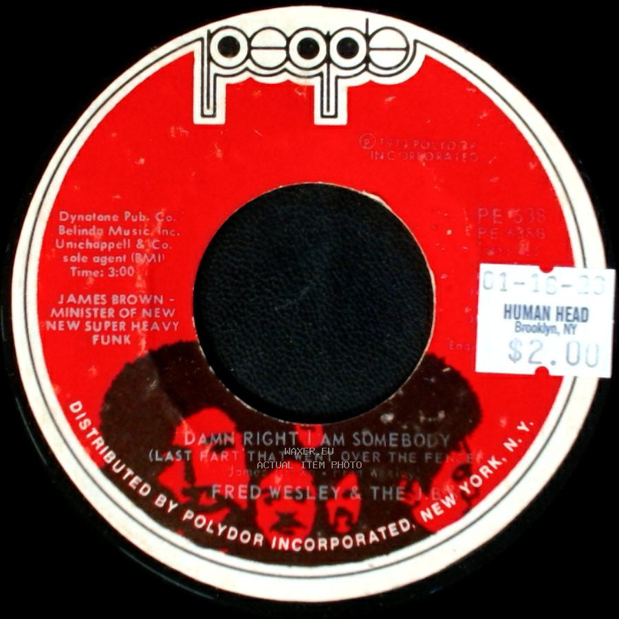 Fred Wesley & The J.B.'s - Damn Right I Am Somebody / Damn Right I Am Somebody - Part 1 side A