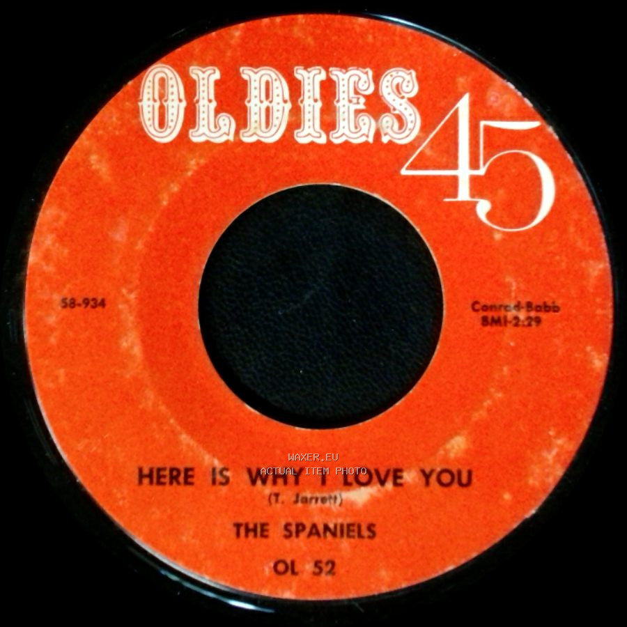 The Spaniels - Here Is Why I Love You / Stormy Weather side A