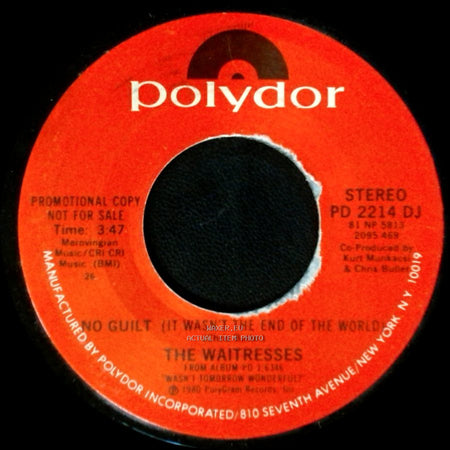 The Waitresses - No Guilt (It Wasn't The End Of The World) / No Guilt (It Wasn't The End Of The World) side A