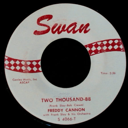 Freddy Cannon - Two Thousand-88 / Muskrat Ramble side A
