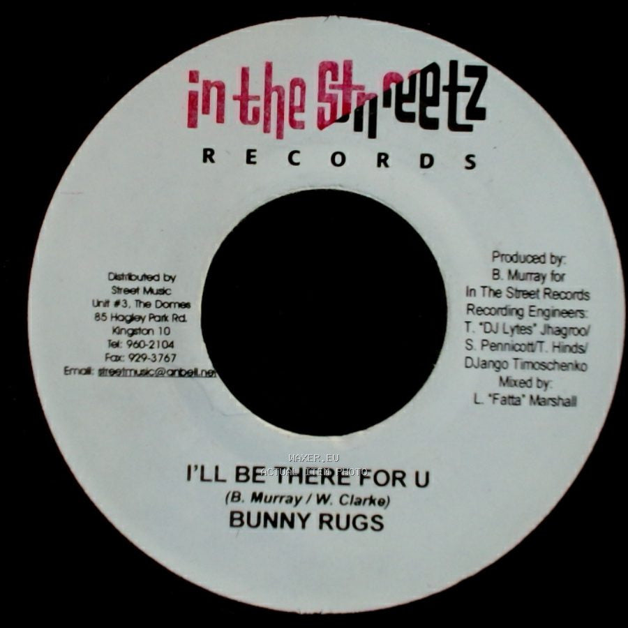 Bunny Rugs - I'll Be There For U / Street Swing Riddim side A