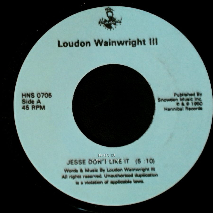 Loudon Wainwright Iii - Jesse Don't Like It (5:10) / T.S.D.H.A.V. (This Song Don't Have A Video) side A