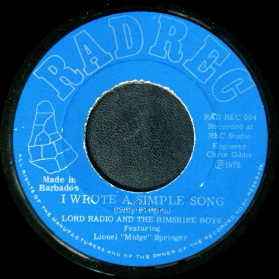 Lord Radio And The Bimshire Boys / Lord Radio And The Bimshire Boys Featuring Oliver "Radio" Broomes - I Wrote A Simple Song / Loneliness side A