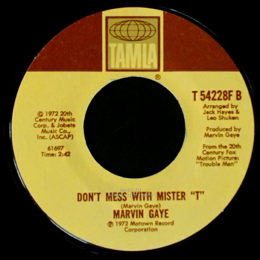 Marvin Gaye - Trouble Man / Don't Mess With Mister "T" side B
