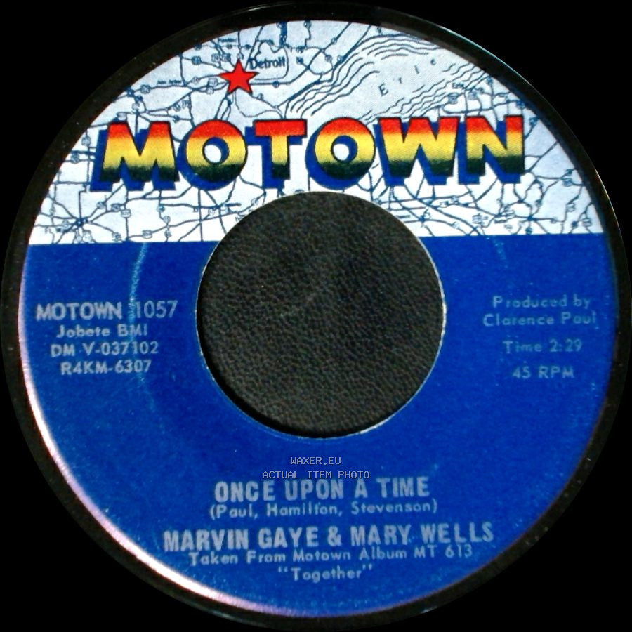 Marvin Gaye & Mary Wells - What's The Matter With You Baby / Once Upon A Time side B