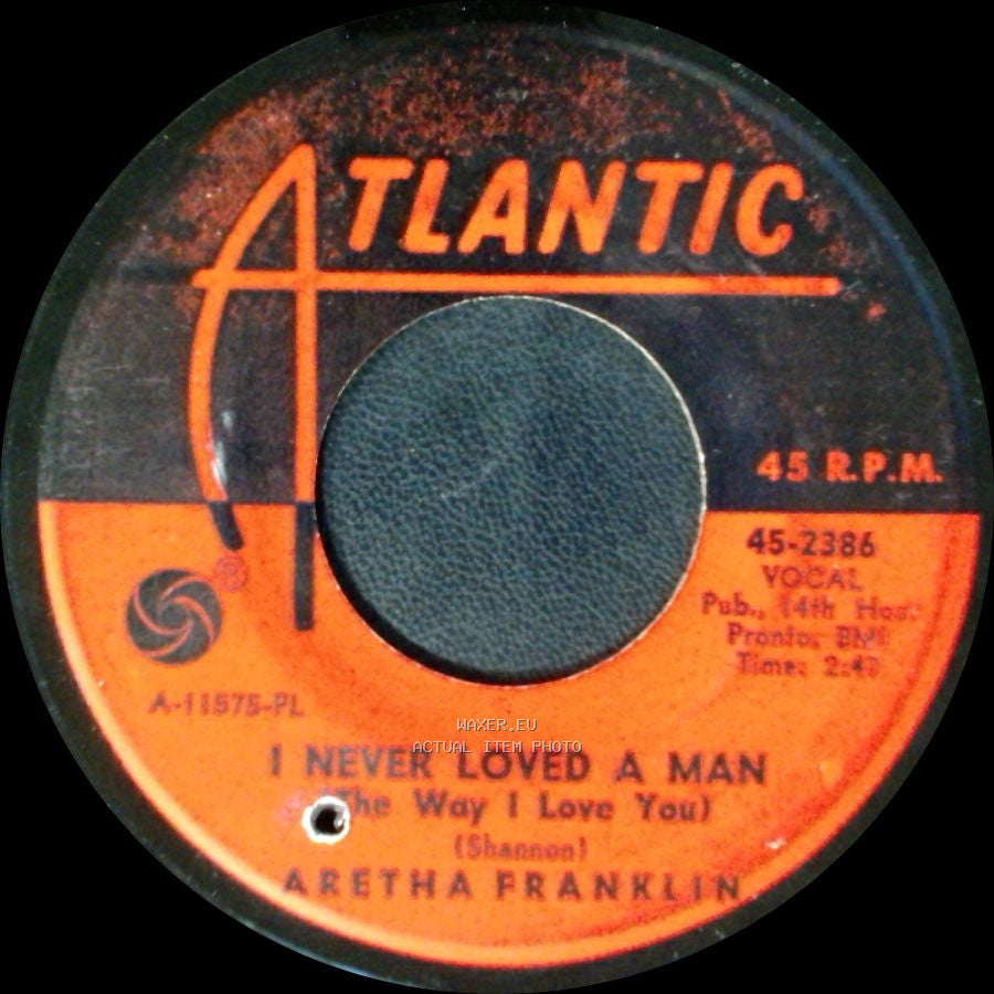 Aretha Franklin - Do Right Woman - Do Right Man / I Never Loved A Man (The Way I Love You) side B