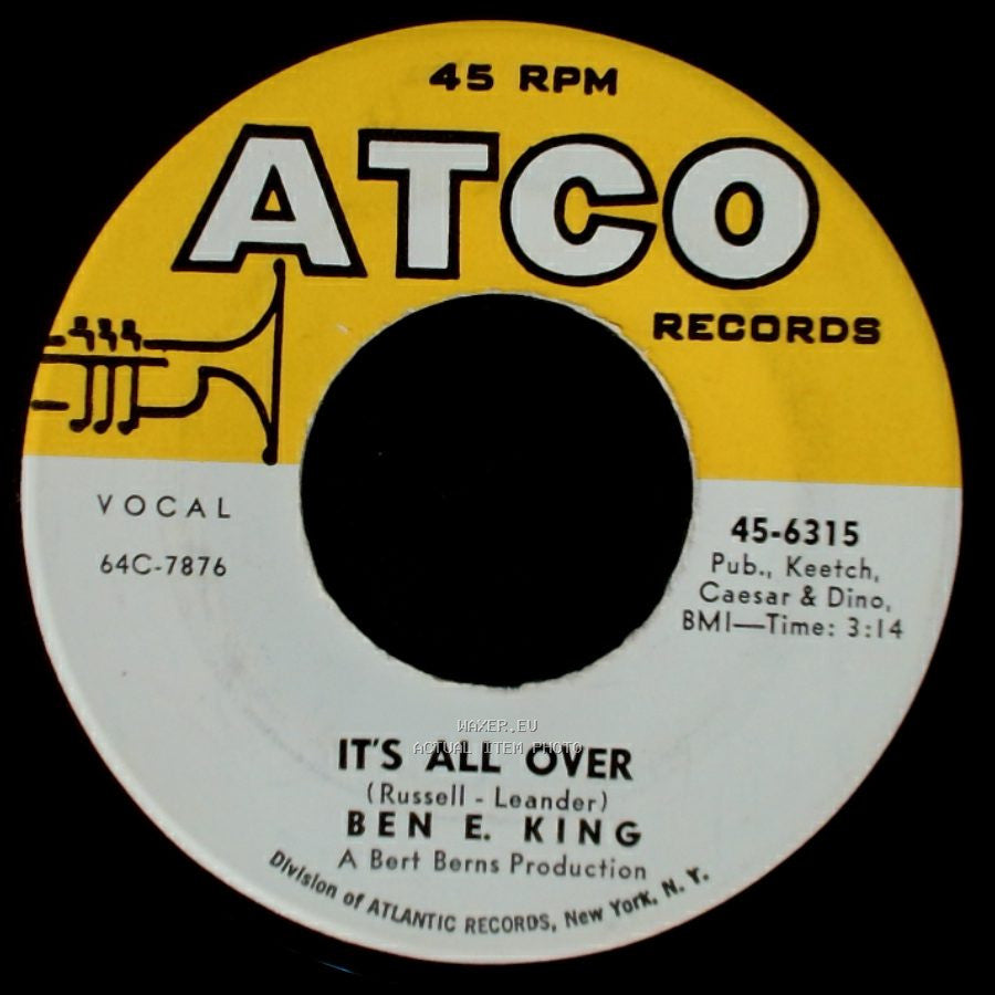 Ben E. King - It's All Over / Let The Water Run Down side A