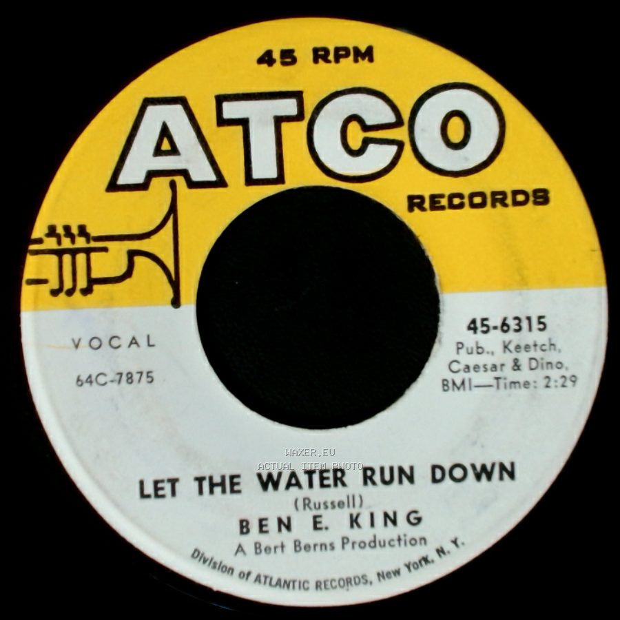 Ben E. King - It's All Over / Let The Water Run Down side B