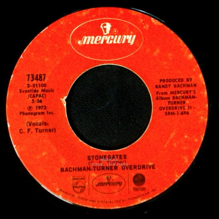 Bachman-Turner Overdrive - Stonegates / Takin' Care Of Business side A