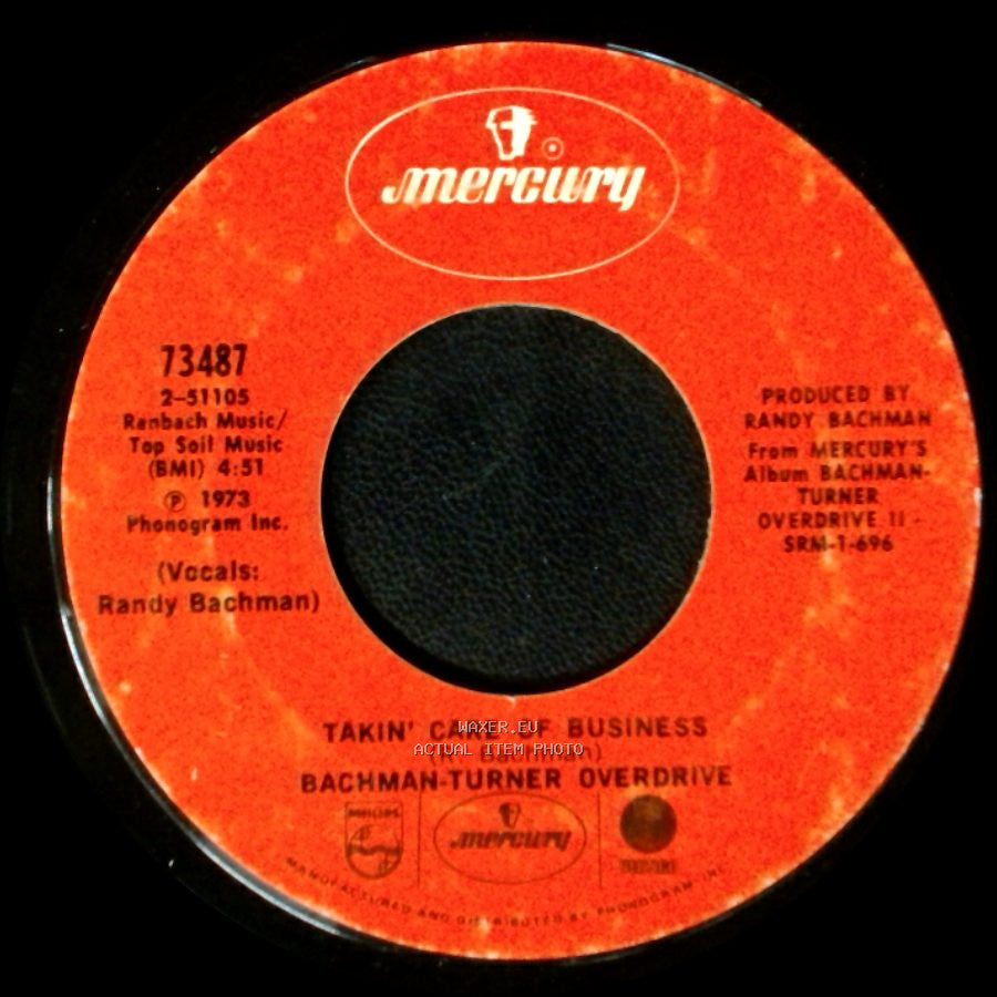 Bachman-Turner Overdrive - Stonegates / Takin' Care Of Business side B