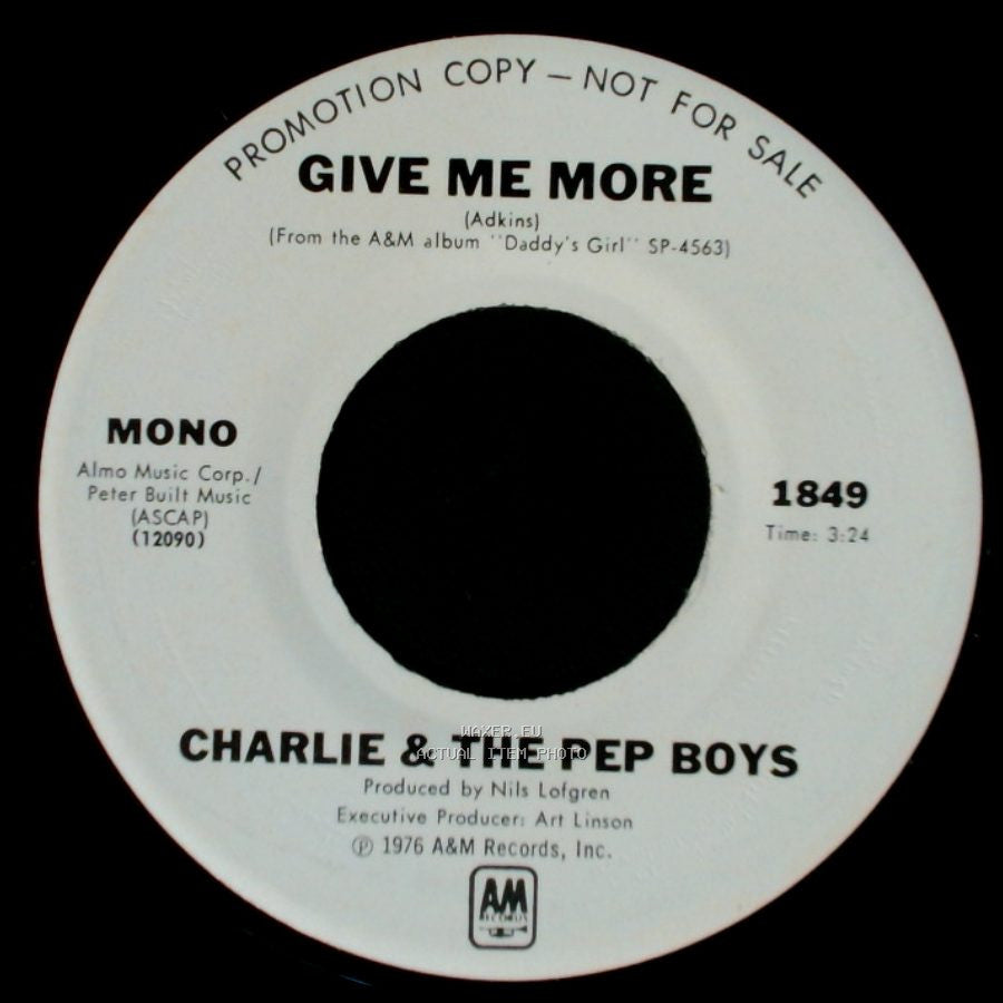 Charlie & The Pep Boys - Give Me More / Give Me More side B