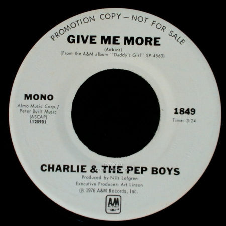 Charlie & The Pep Boys - Give Me More / Give Me More side B