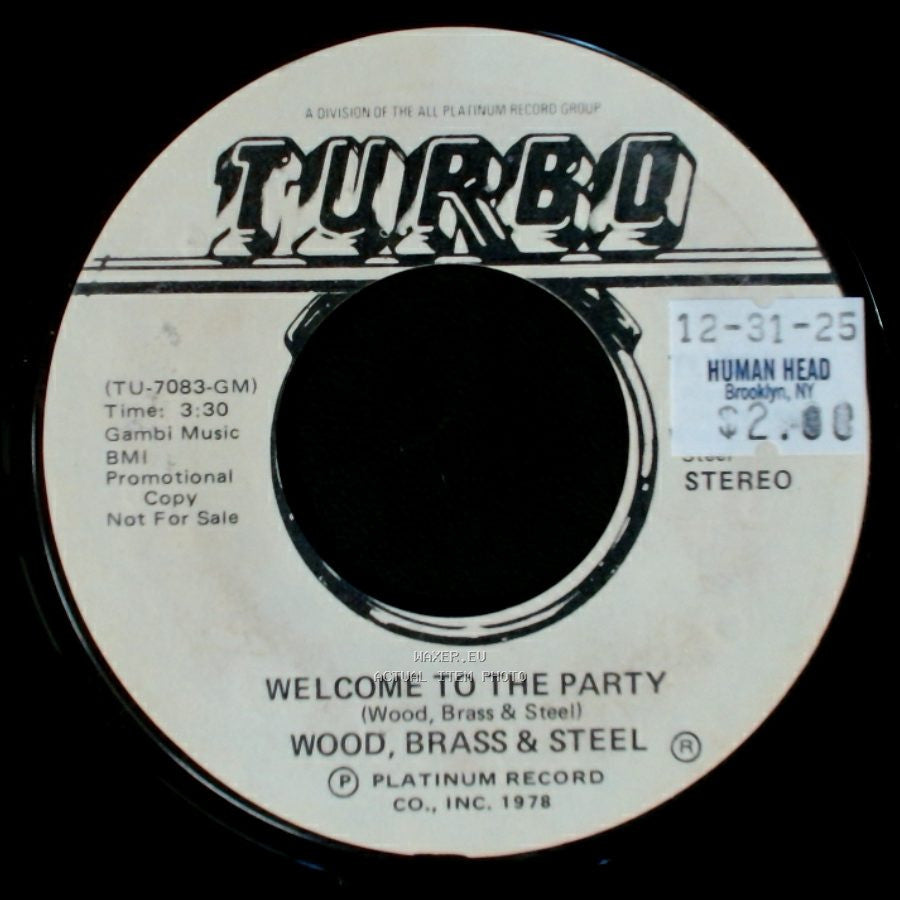 Wood, Brass & Steel - Welcome To The Party / Welcome To The Party side B