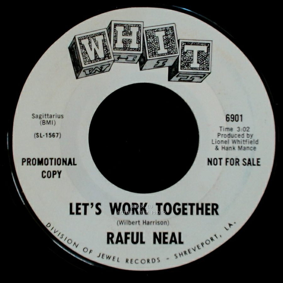 Raful Neal - Let's Work Together / Blues On The Moon side A