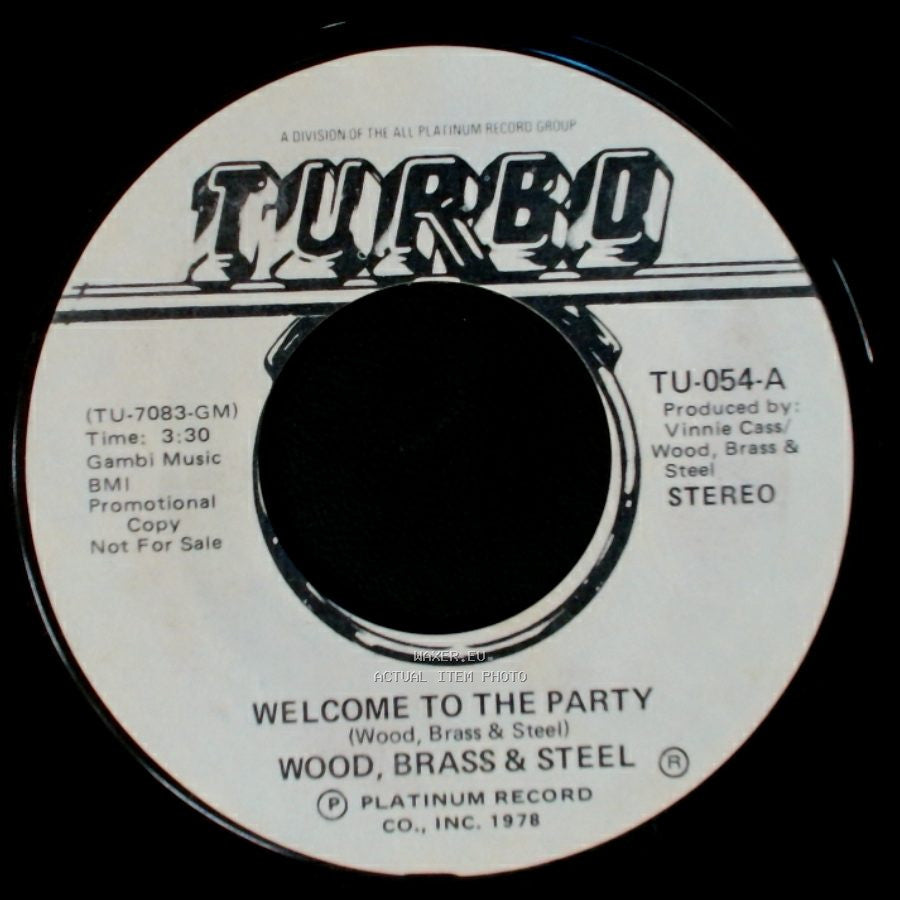 Wood, Brass & Steel - Welcome To The Party / Welcome To The Party side B