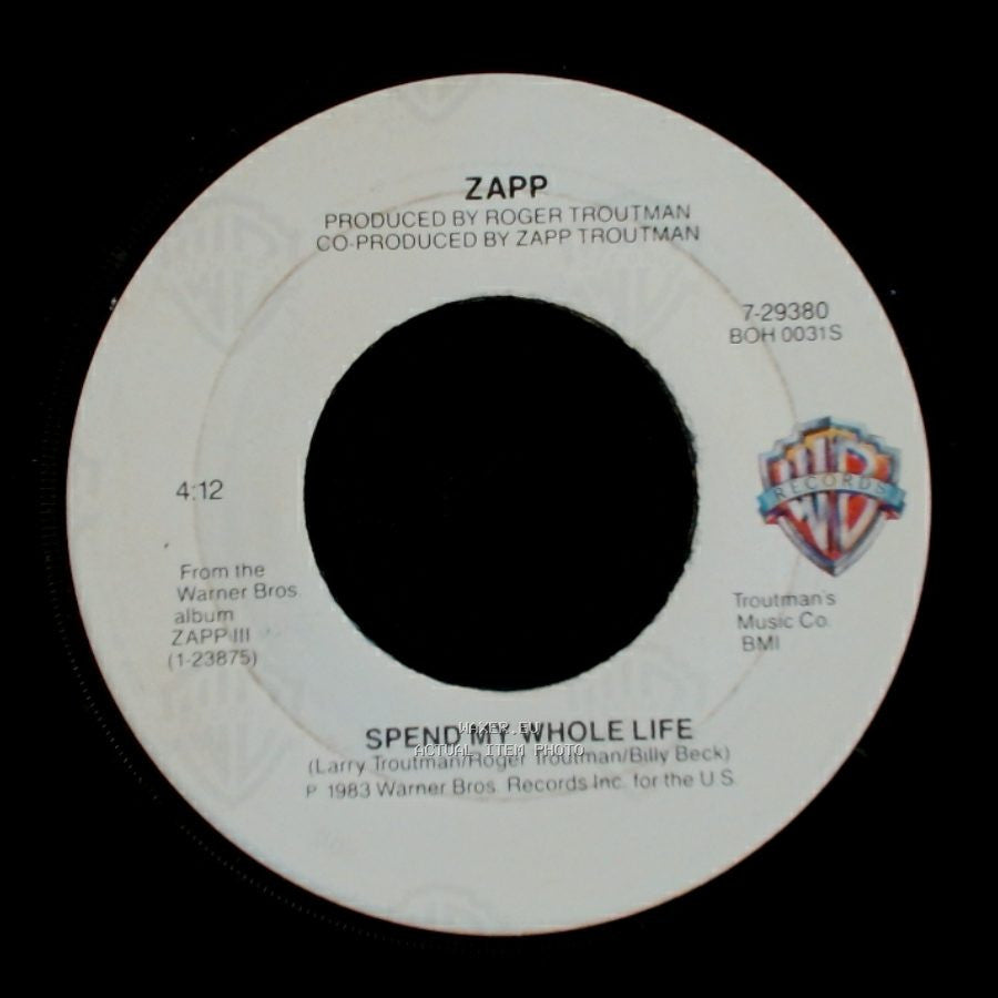 Zapp - Spend My Whole Life / Play Some Blues side A