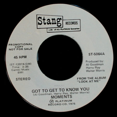 Moments - Got To Get To Know You / I Feel So Good Again side A