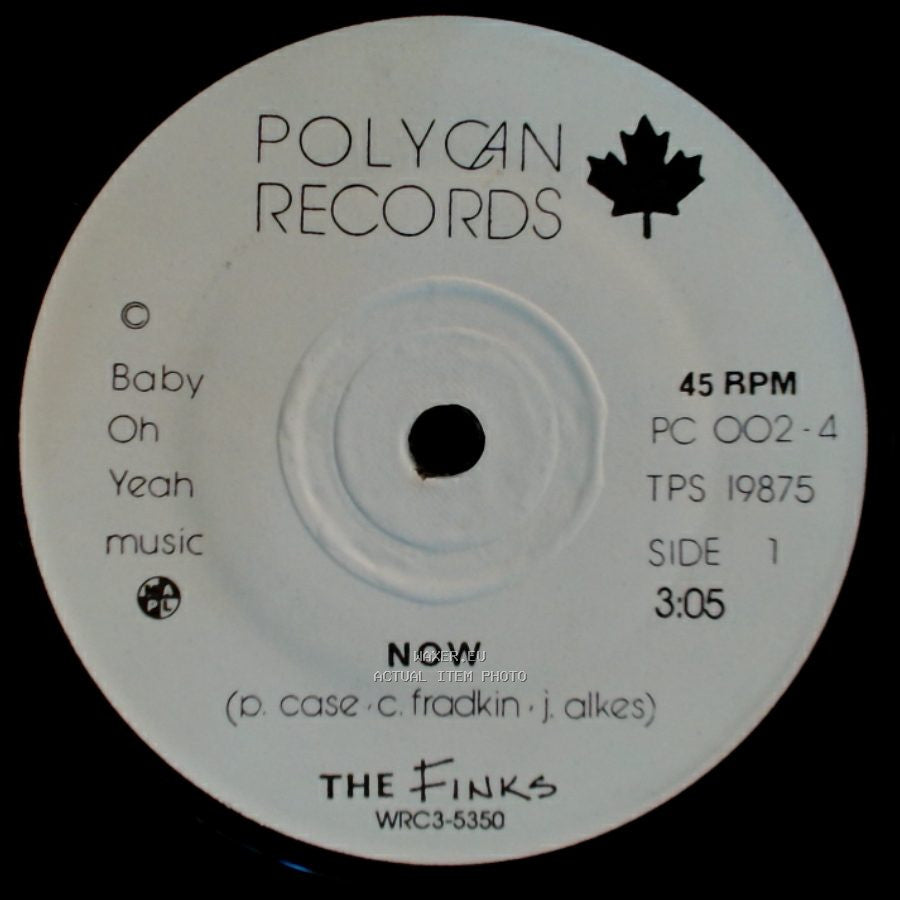 The Finks - Now / Can't Say No side A